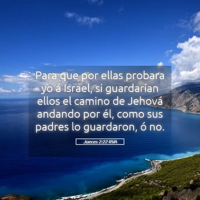 Picture 05 - Jueces 2:22 RVA - Para que por ellas probara yo á Israel, si - Bible Verse Picture