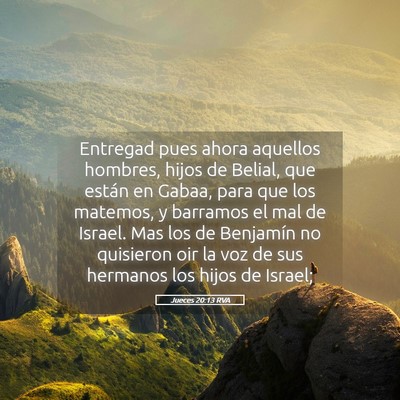 Picture 05 - Jueces 20:13 RVA - Entregad pues ahora aquellos hombres, hijos de - Bible Verse Picture