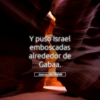 Picture 05 - Jueces 20:29 RVA - Y puso Israel emboscadas alrededor de - Bible Verse Picture