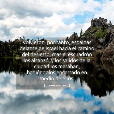 Picture 05 - Jueces 20:42 RVA - Volvieron, por tanto, espaldas delante de Israel - Bible Verse Picture