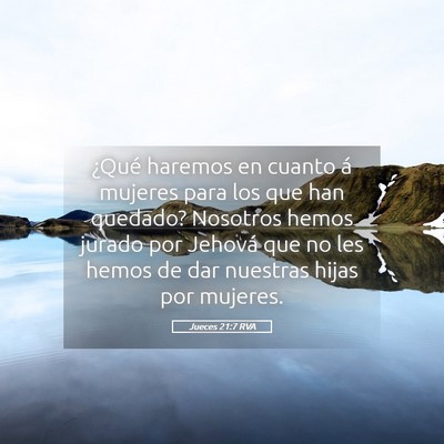 Picture 05 - Jueces 21:7 RVA - ¿Qué haremos en cuanto á mujeres para los que - Bible Verse Picture