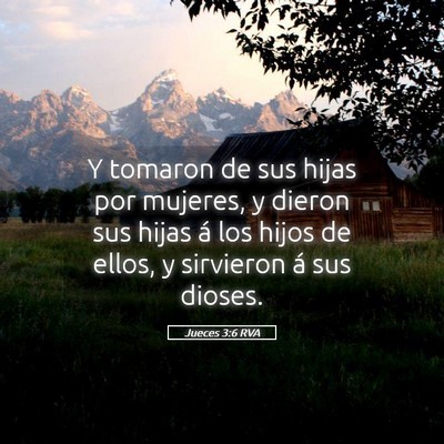 Picture 05 - Jueces 3:6 RVA - Y tomaron de sus hijas por mujeres, y dieron sus - Bible Verse Picture