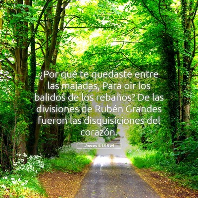 Picture 05 - Jueces 5:16 RVA - ¿Por qué te quedaste entre las majadas, Para - Bible Verse Picture