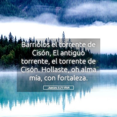 Picture 05 - Jueces 5:21 RVA - Barriólos el torrente de Cisón, El antiguo - Bible Verse Picture