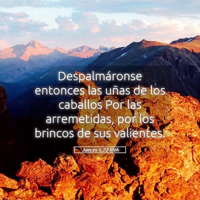 Picture 05 - Jueces 5:22 RVA - Despalmáronse entonces las uñas de los caballos - Bible Verse Picture