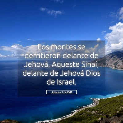 Picture 05 - Jueces 5:5 RVA - Los montes se derritieron delante de Jehová, - Bible Verse Picture