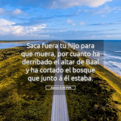 Picture 05 - Jueces 6:30 RVA - Saca fuera tu hijo para que muera, por cuanto ha - Bible Verse Picture