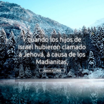 Picture 05 - Jueces 6:7 RVA - Y cuando los hijos de Israel hubieron clamado á - Bible Verse Picture