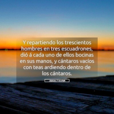 Picture 05 - Jueces 7:16 RVA - Y repartiendo los trescientos hombres en tres - Bible Verse Picture