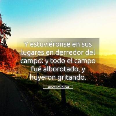 Picture 05 - Jueces 7:21 RVA - Y estuviéronse en sus lugares en derredor del - Bible Verse Picture