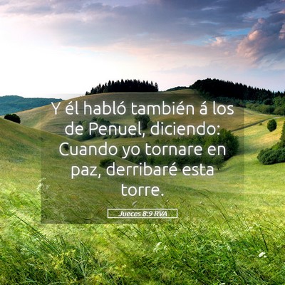 Picture 05 - Jueces 8:9 RVA - Y él habló también á los de Penuel, diciendo: - Bible Verse Picture