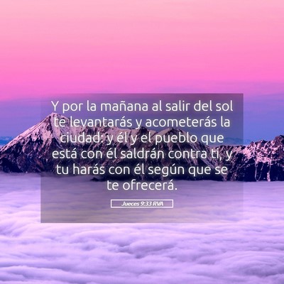 Picture 05 - Jueces 9:33 RVA - Y por la mañana al salir del sol te levantarás - Bible Verse Picture