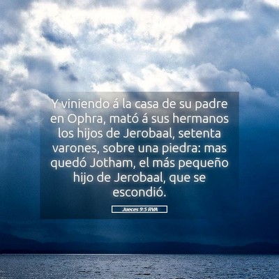 Picture 05 - Jueces 9:5 RVA - Y viniendo á la casa de su padre en Ophra, mató - Bible Verse Picture