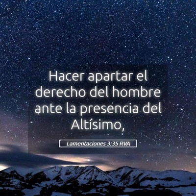 Picture 05 - Lamentaciones 3:35 RVA - Hacer apartar el derecho del hombre ante la - Bible Verse Picture