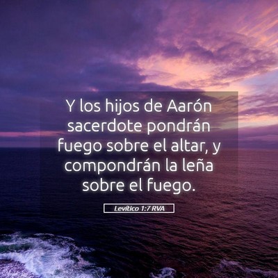 Picture 05 - Levítico 1:7 RVA - Y los hijos de Aarón sacerdote pondrán fuego - Bible Verse Picture