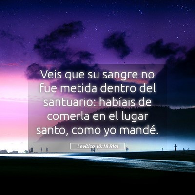 Picture 05 - Levítico 10:18 RVA - Veis que su sangre no fue metida dentro del - Bible Verse Picture