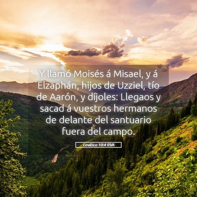 Picture 05 - Levítico 10:4 RVA - Y llamó Moisés á Misael, y á Elzaphán, hijos - Bible Verse Picture