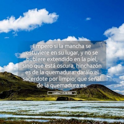 Picture 05 - Levítico 13:28 RVA - Empero si la mancha se estuviere en su lugar, y - Bible Verse Picture