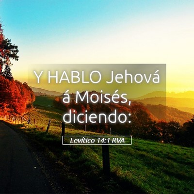 Picture 05 - Levítico 14:1 RVA - Y HABLO Jehová á Moisés, - Bible Verse Picture