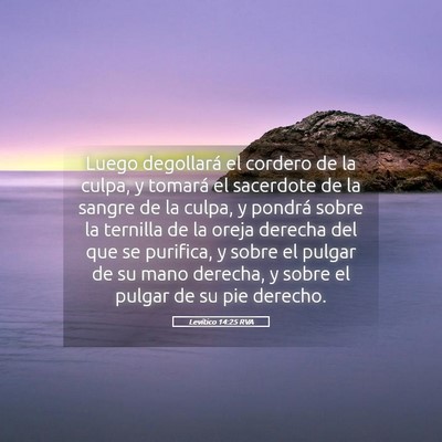 Picture 05 - Levítico 14:25 RVA - Luego degollará el cordero de la culpa, y - Bible Verse Picture