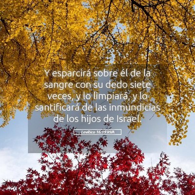 Picture 05 - Levítico 16:19 RVA - Y esparcirá sobre él de la sangre con su dedo - Bible Verse Picture
