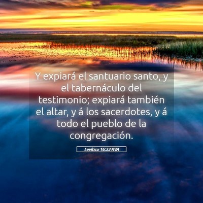 Picture 05 - Levítico 16:33 RVA - Y expiará el santuario santo, y el tabernáculo - Bible Verse Picture