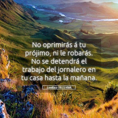 Picture 05 - Levítico 19:13 RVA - No oprimirás á tu prójimo, ni le robarás. No - Bible Verse Picture
