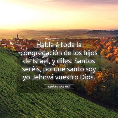 Picture 05 - Levítico 19:2 RVA - Habla á toda la congregación de los hijos de - Bible Verse Picture