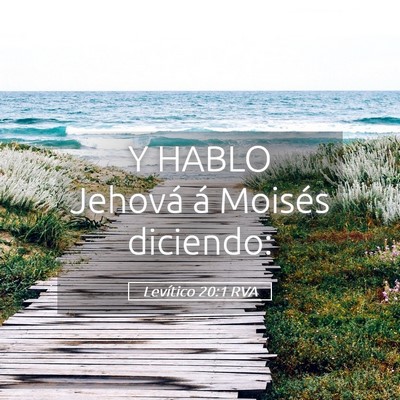 Picture 05 - Levítico 20:1 RVA - Y HABLO Jehová á Moisés - Bible Verse Picture