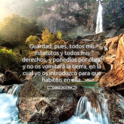 Picture 05 - Levítico 20:22 RVA - Guardad, pues, todos mis estatutos y todos mis - Bible Verse Picture