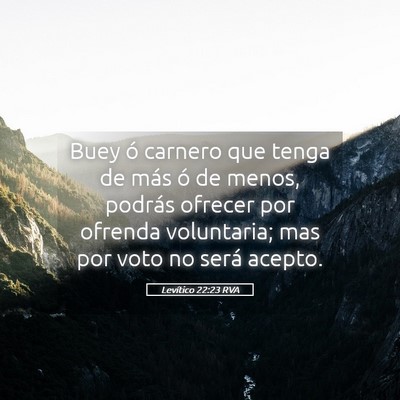 Picture 05 - Levítico 22:23 RVA - Buey ó carnero que tenga de más ó de menos, - Bible Verse Picture