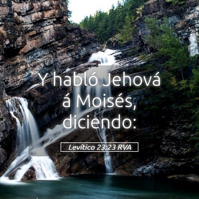 Picture 05 - Levítico 23:23 RVA - Y habló Jehová á Moisés, - Bible Verse Picture