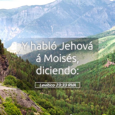 Picture 05 - Levítico 23:33 RVA - Y habló Jehová á Moisés, - Bible Verse Picture