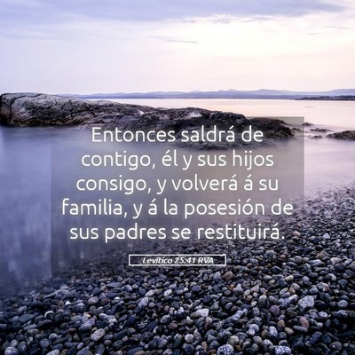 Picture 05 - Levítico 25:41 RVA - Entonces saldrá de contigo, él y sus hijos - Bible Verse Picture