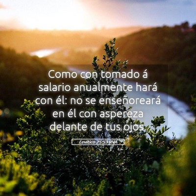 Picture 05 - Levítico 25:53 RVA - Como con tomado á salario anualmente hará con - Bible Verse Picture