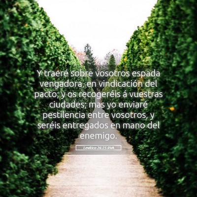 Picture 05 - Levítico 26:25 RVA - Y traeré sobre vosotros espada vengadora, en - Bible Verse Picture