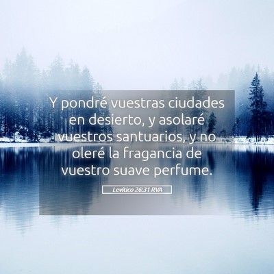 Picture 05 - Levítico 26:31 RVA - Y pondré vuestras ciudades en desierto, y - Bible Verse Picture