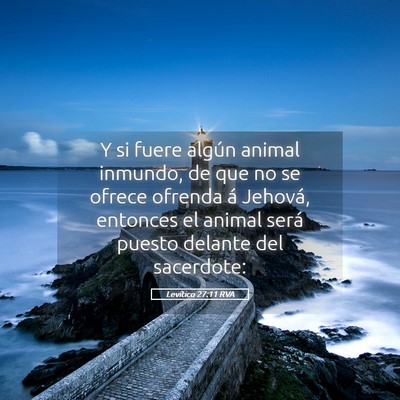 Picture 05 - Levítico 27:11 RVA - Y si fuere algún animal inmundo, de que no se - Bible Verse Picture