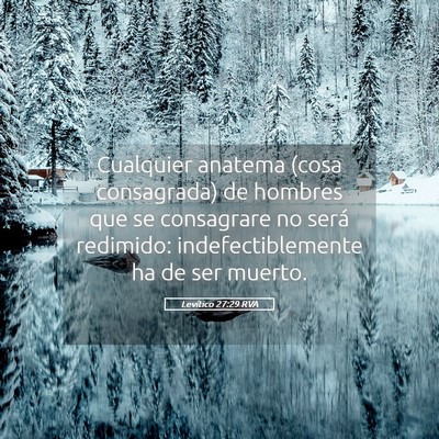 Picture 05 - Levítico 27:29 RVA - Cualquier anatema (cosa consagrada) de hombres - Bible Verse Picture