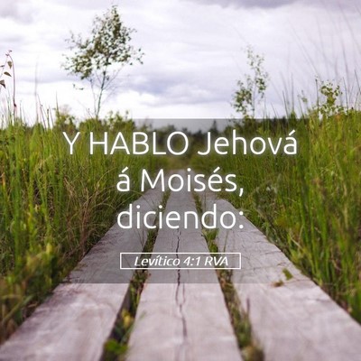 Picture 05 - Levítico 4:1 RVA - Y HABLO Jehová á Moisés, - Bible Verse Picture