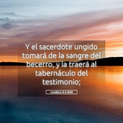 Picture 05 - Levítico 4:5 RVA - Y el sacerdote ungido tomará de la sangre del - Bible Verse Picture