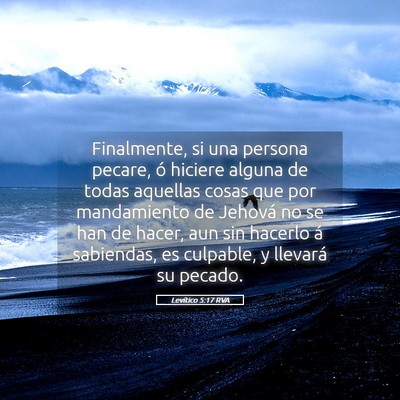 Picture 05 - Levítico 5:17 RVA - Finalmente, si una persona pecare, ó hiciere - Bible Verse Picture