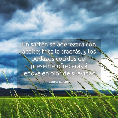 Picture 05 - Levítico 6:21 RVA - En sartén se aderezará con aceite; frita la - Bible Verse Picture