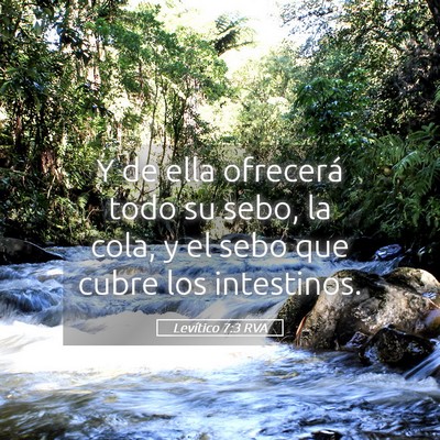 Picture 05 - Levítico 7:3 RVA - Y de ella ofrecerá todo su sebo, la cola, y el - Bible Verse Picture
