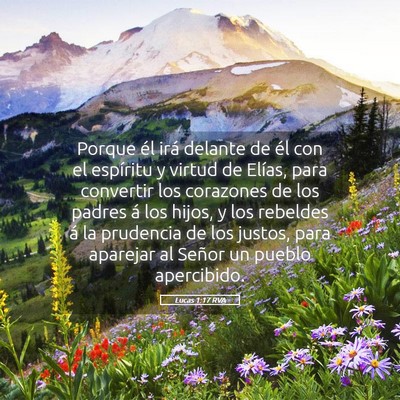 Picture 05 - Lucas 1:17 RVA - Porque él irá delante de él con el espíritu y - Bible Verse Picture