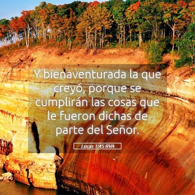 Picture 05 - Lucas 1:45 RVA - Y bienaventurada la que creyó, porque se - Bible Verse Picture