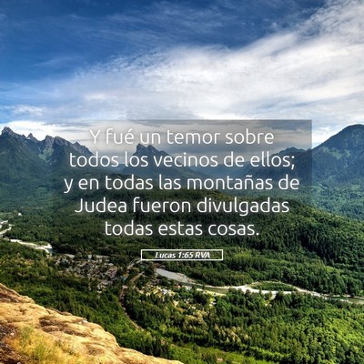 Picture 05 - Lucas 1:65 RVA - Y fué un temor sobre todos los vecinos de ellos; - Bible Verse Picture