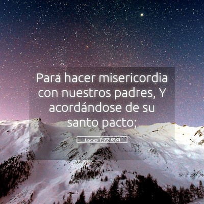 Picture 05 - Lucas 1:72 RVA - Para hacer misericordia con nuestros padres, Y - Bible Verse Picture