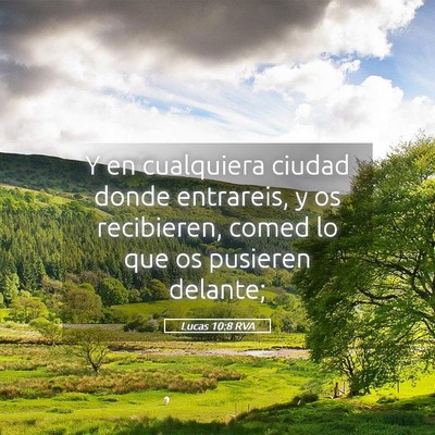 Picture 05 - Lucas 10:8 RVA - Y en cualquiera ciudad donde entrareis, y os - Bible Verse Picture