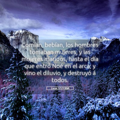 Picture 05 - Lucas 17:27 RVA - Comían, bebían, los hombres tomaban mujeres, y - Bible Verse Picture